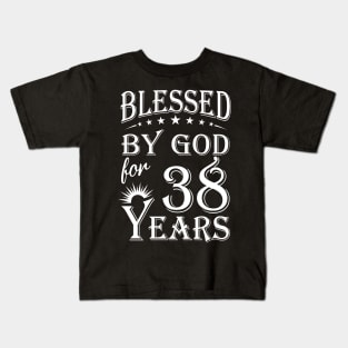 Blessed By God For 38 Years Christian Kids T-Shirt